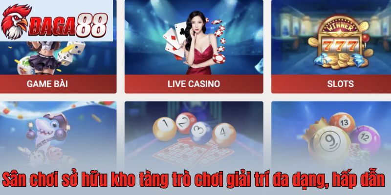 Sân chơi sở hữu kho tàng trò chơi giải trí đa dạng và hấp dẫn
