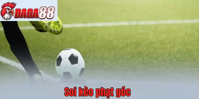 Soi kèo phạt góc