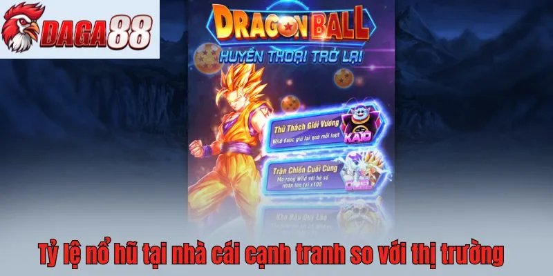 Tỷ lệ nổ hũ tại nhà cái cạnh tranh so với thị trường